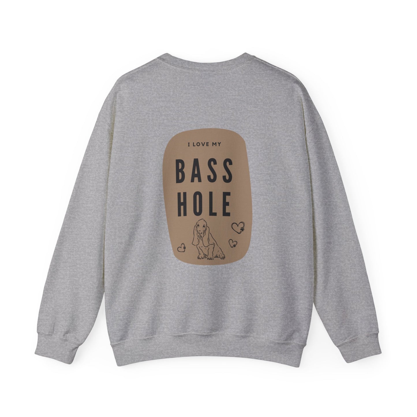 "I love my Basshole" Heavy Blend Crewneck Sweatshirt