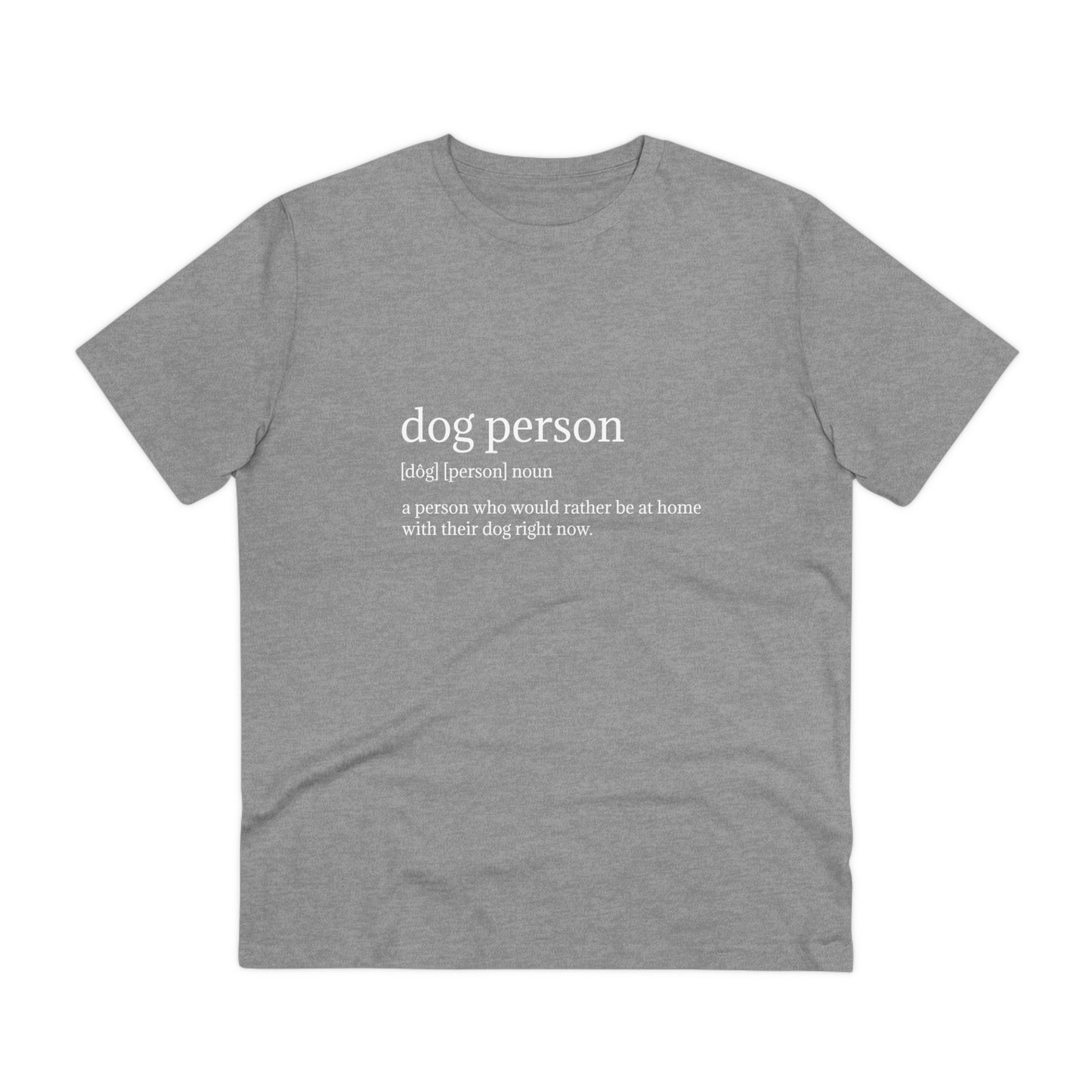 Funny Dog Person T-shirt - Unisex