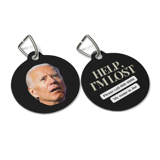 "Help, I'm Lost" Joe Biden Pet Tag