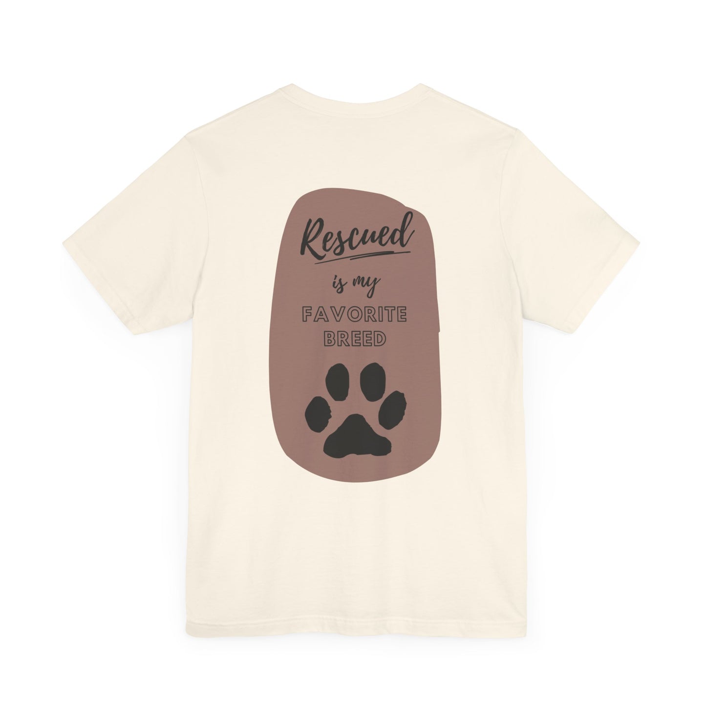 Rescued Is My Favorite Breed, Unisex Tee